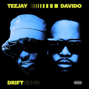TeeJay的專輯Drift (Remix) (Explicit)