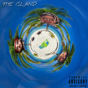 Listen to The Island (Explicit) song with lyrics from BurnaMaleik