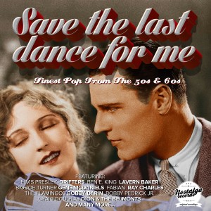 收聽The Drifters的Save The Last Dance For Me歌詞歌曲