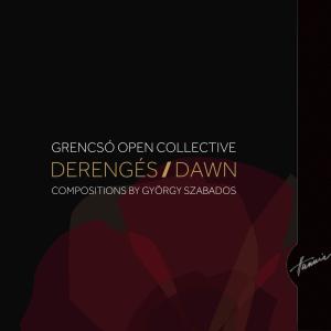 Grencsó Open Collective的專輯Dawn