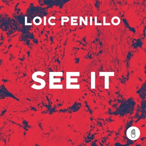 收聽Loic Penillo的See It歌詞歌曲