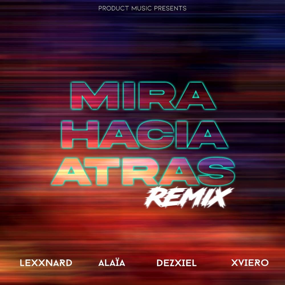 Mira Hacia Atras (Remix)