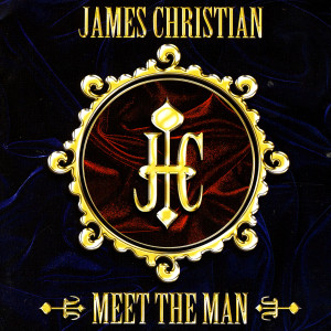 ดาวน์โหลดและฟังเพลง Meet The Man พร้อมเนื้อเพลงจาก James Christian