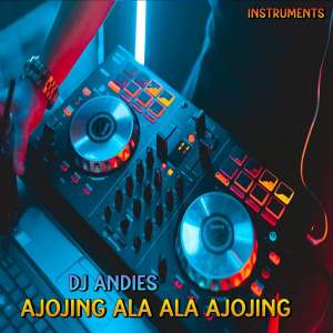 DJ Ajojing Ala Ala Ajojing - Inst (Explicit)