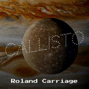 อัลบัม Callisto (The Callisto Protocol) ศิลปิน Roland Carriage