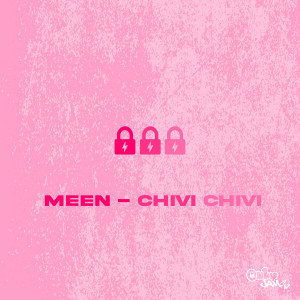 Listen to Chivi Chivi song with lyrics from Meen