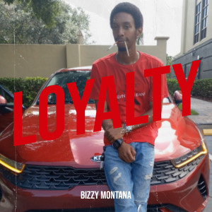 Listen to Loyalty song with lyrics from Bizzy Montana