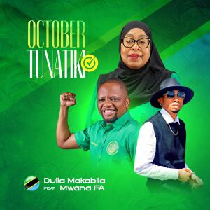 Dulla Makabila的專輯October Tunatiki (feat. MwanaFA)