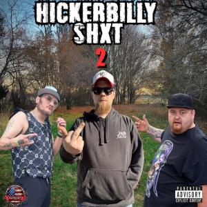 收聽Hickerbilly Schort的Hickerbilly Shxt 2 (feat. Levi Lee & Obsouleet) (Explicit)歌詞歌曲