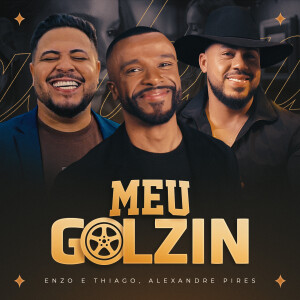 收听Enzo & Thiago的Meu Golzin歌词歌曲