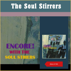The Soul Stirrers的专辑Encore! With The Soul Stirers (Album of 1963)