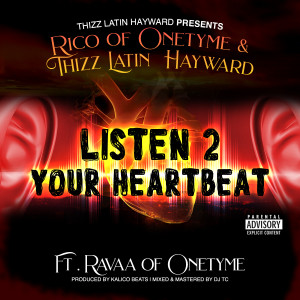 Thizz Latin Hayward的專輯Listen 2 Your Heart Beat (feat. Ravaa) (Explicit)