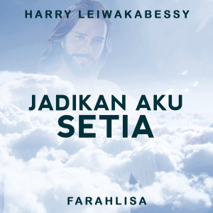 Album Jadikan Aku Setia from Harry Leiwakabessy