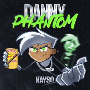 Album Danny Phantom (Explicit) from Kayso