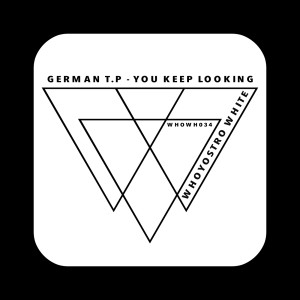 German T.P的專輯You Keep Looking