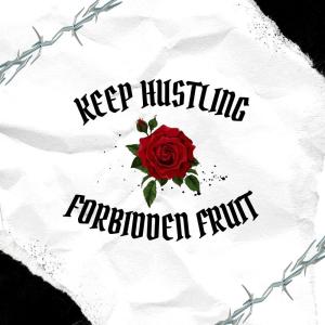 Album Keep Hustling oleh Forbidden Fruit