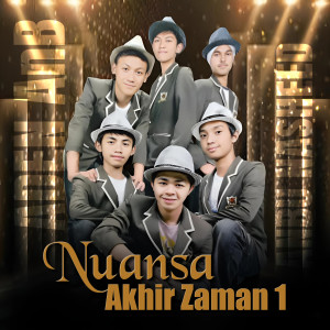 Listen to Nuansa Akhir Zaman 1 song with lyrics from Aden AnB