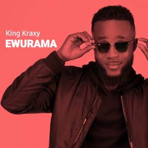 收聽King kraxy的Ewurama歌詞歌曲