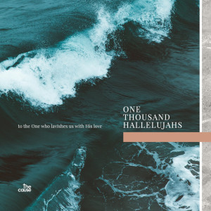 Dengarkan lagu A Thousand Hallelujahs nyanyian The Cause Worship dengan lirik