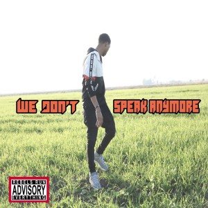 RR Lace的專輯We Don't Speak Anymore (Explicit)