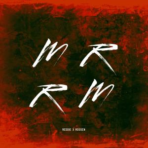 Reddie的專輯MRMR (feat. Rossen) (Explicit)