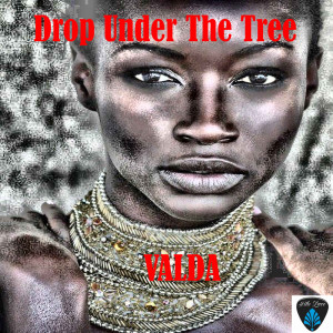 收听VALDA的Drop Under the Tree歌词歌曲