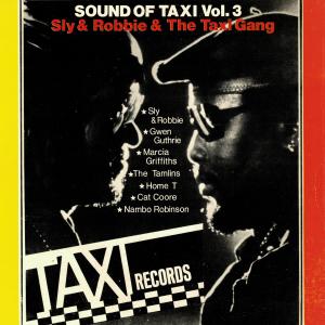 Sly & Robbie Present Sounds of Taxi Vol 3