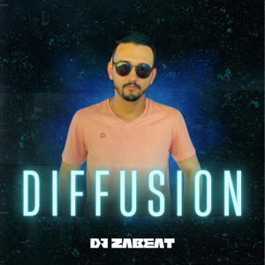 DJ Zabeat的專輯Diffusion (Explicit)