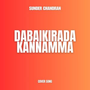 Sunder Chandran的專輯Dabaikirada Kannamma