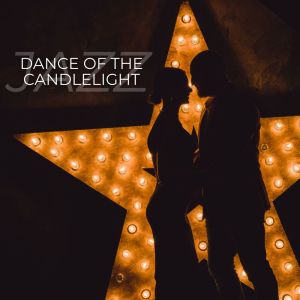 Love Jazz Zone的專輯Dance of the Candlelight (Shadows of Love in Jazz Melody)