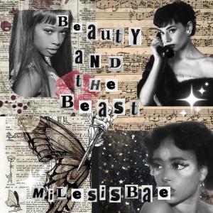 Milesisbae的專輯Beauty & The Beast. (Explicit)