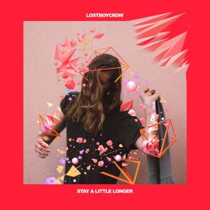 ดาวน์โหลดและฟังเพลง Stay a Little Longer พร้อมเนื้อเพลงจาก Lostboycrow