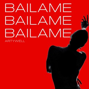 Album Bailame from Artywell