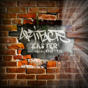Dengarkan lagu Easter (Explicit) nyanyian Artifacts dengan lirik