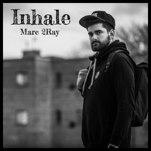 Dengarkan lagu Inhale (Explicit) nyanyian Marc 2ray dengan lirik