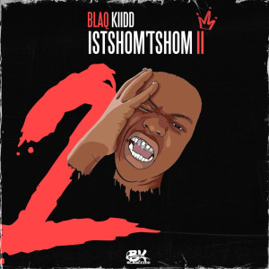 Blaq Kiidd的專輯Istshom'tshom 2
