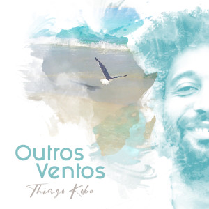 Album Outros Ventos from Thiago Kobe