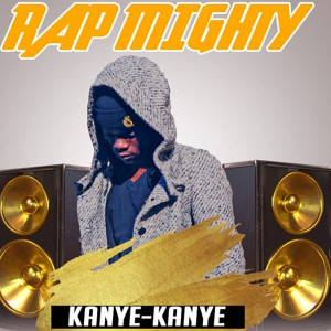 Dengarkan Kanye-Kanye lagu dari Rap Mighty dengan lirik
