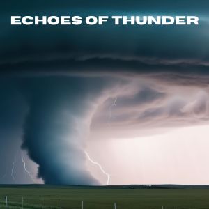 อัลบัม Echoes of Thunder ศิลปิน Gewitter Naturgeräusche Entspannungsmusik