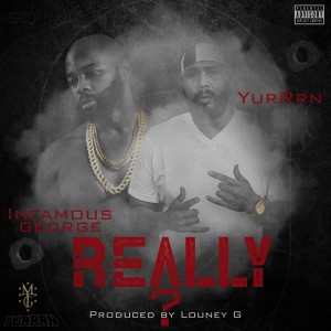 收聽Infamous George的Really (Explicit)歌詞歌曲