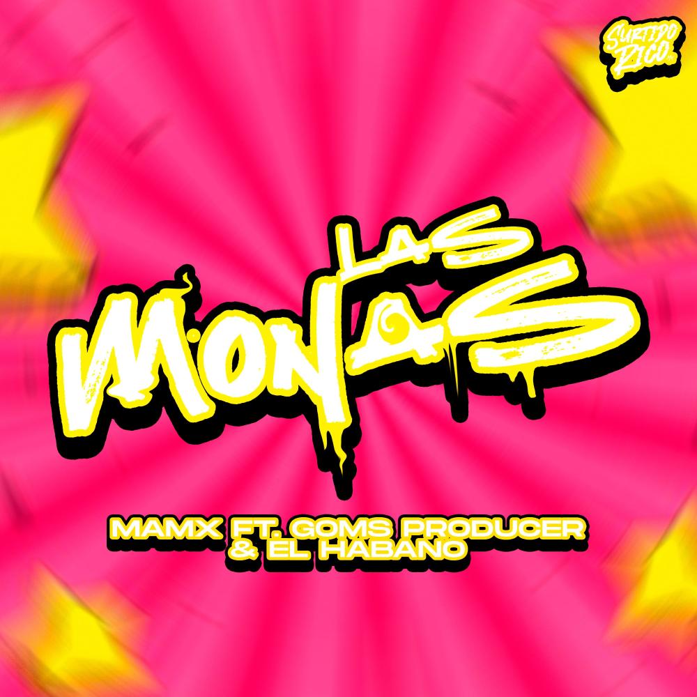 Las Monas (feat. El Habano & Goms Producer) (Explicit)