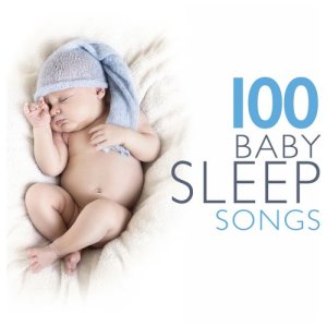 All Night Sleeping Songs to Help You Relax的專輯100 Baby Sleep Songs