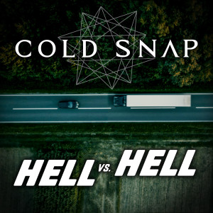 Hell vs. Hell dari Cold Snap