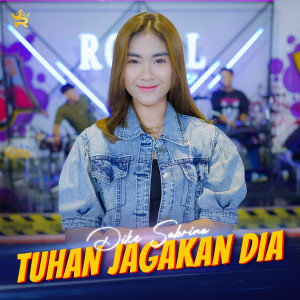 Dengarkan Tuhan Jagakan Dia lagu dari Dike Sabrina dengan lirik