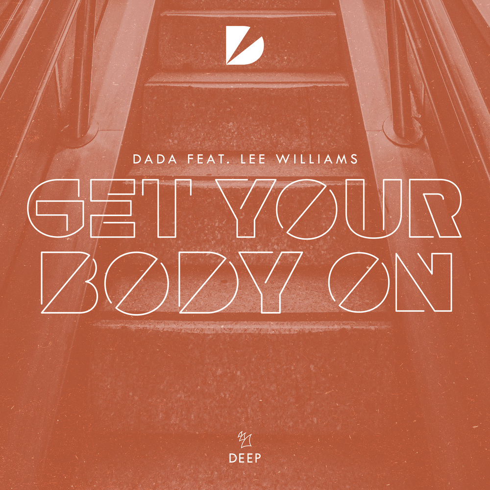 Get Your Body On (Dada Extended Remix)