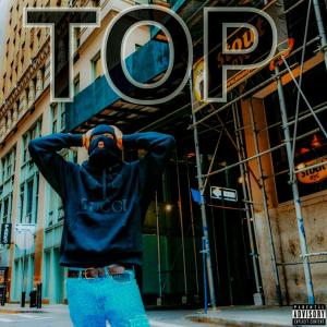 Listen to Top (Explicit) song with lyrics from SmooveTheGreat