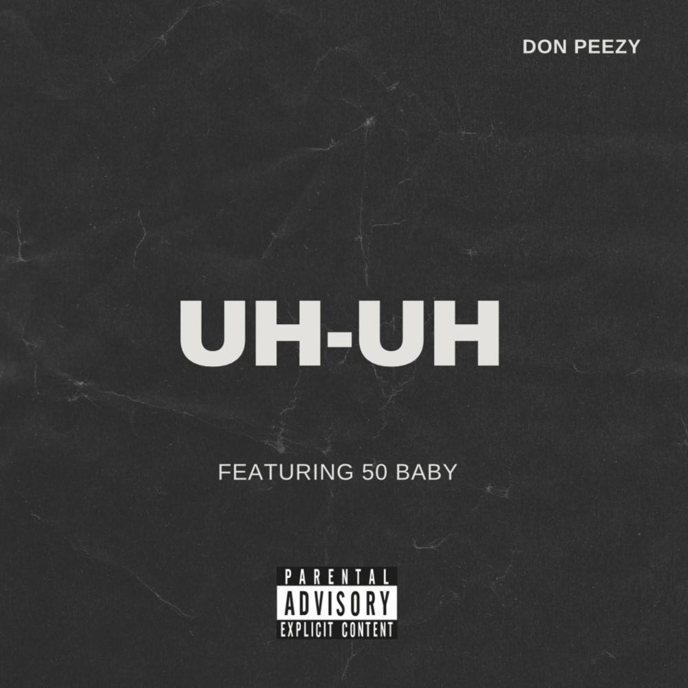 UH-UH (feat. 50 BABY) (Explicit)
