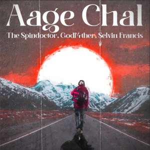ดาวน์โหลดและฟังเพลง Aage Chal พร้อมเนื้อเพลงจาก The Spindoctor