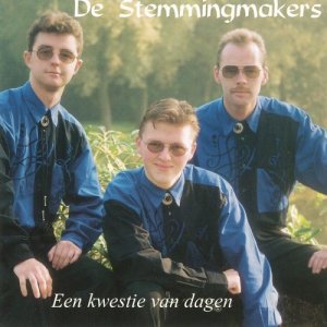 De Stemmingmakers的專輯Een kwestie van dagen