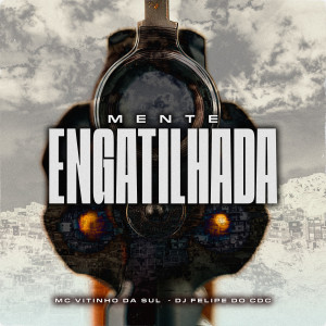 Album Mente Engatilhada (Explicit) from 